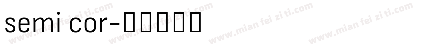 semi cor字体转换